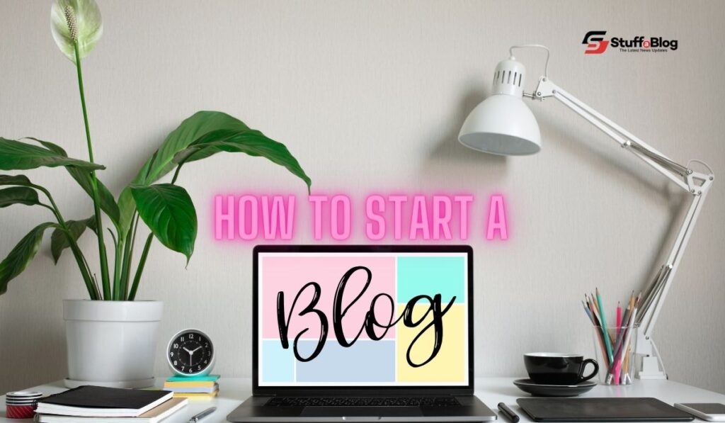 how to start a blog