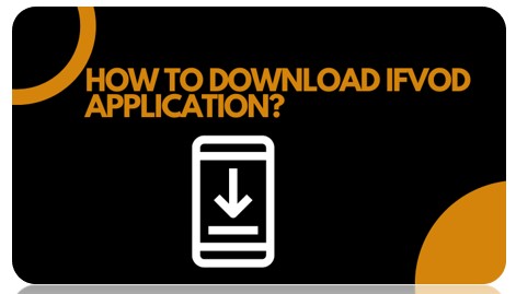 How to Download Ifvod Application?