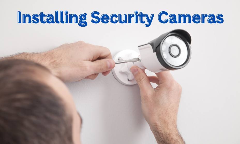 Installing Security Cameras