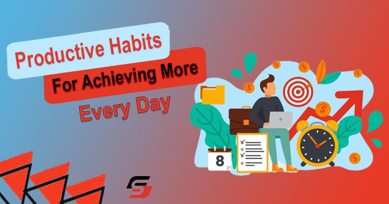 Productive Habits